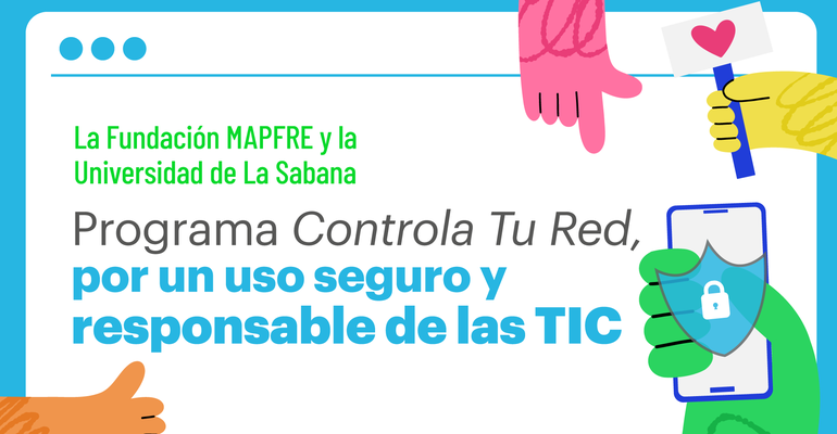 Programa Controla Tu Red Por Un Uso Seguro Y Responsable De Las Tic 5977