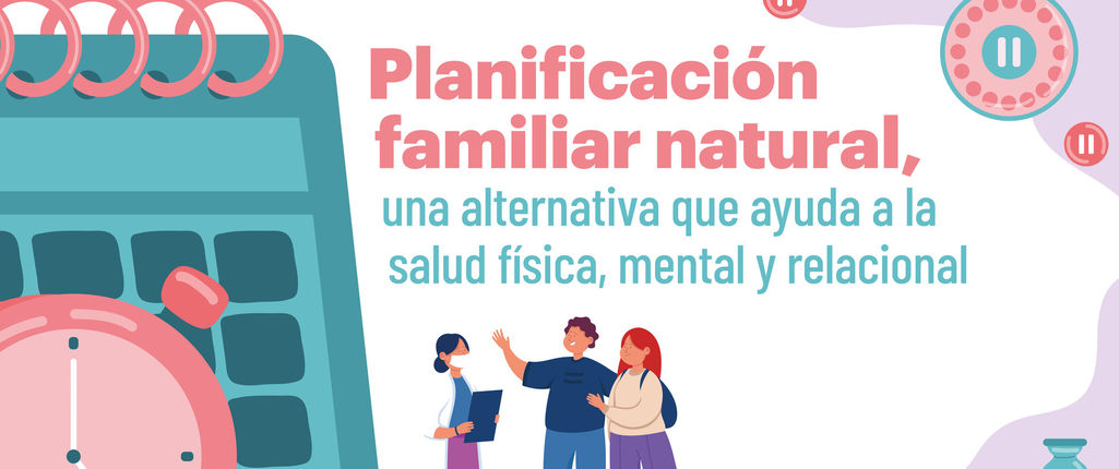 Planificación familiar natural, una alternativa para la salud física, mental y relacional